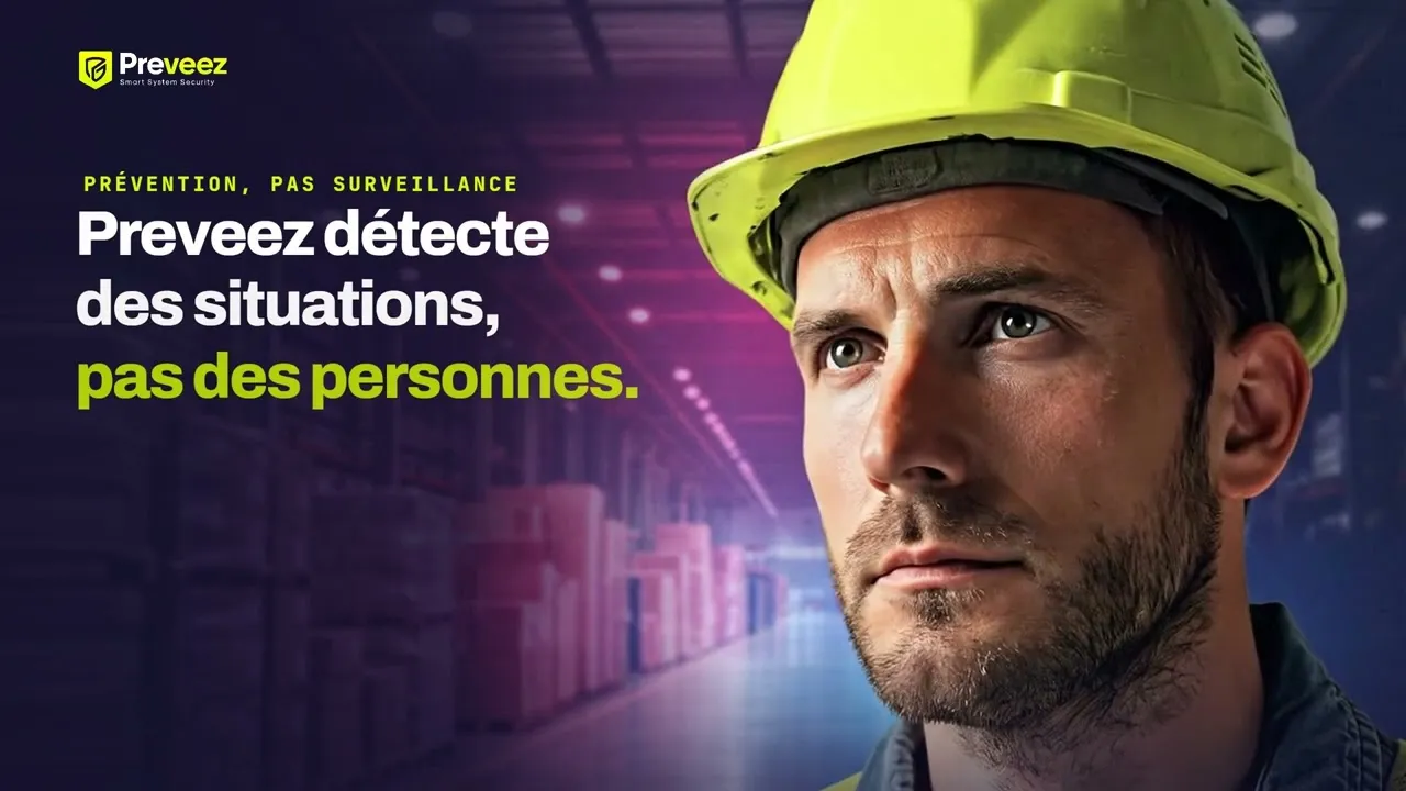 Miniature de la vidéo : un opérateur en casque de chantier dans un entrepôt, et le titre « Preveez détecte des situations, pas des personnes. »